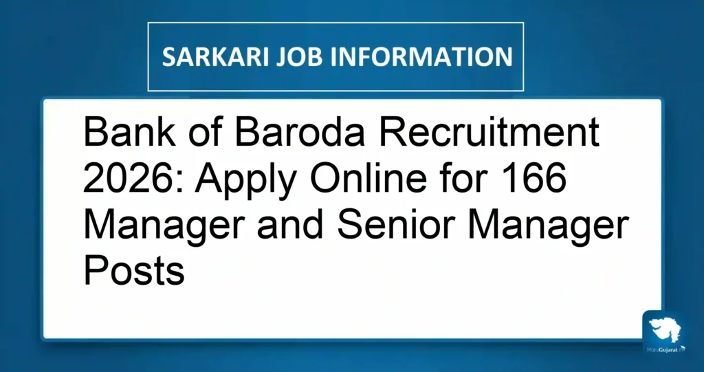 Bank of Baroda Recruitment 2026: Apply Online for 166 Manager and Senior Manager Posts
