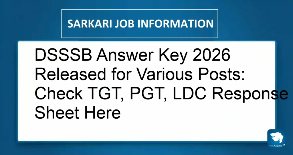 DSSSB Answer Key 2026 Released for Various Posts: Check TGT, PGT, LDC Response Sheet Here