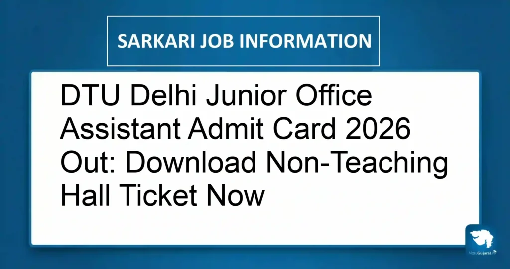 DTU Delhi Junior Office Assistant Admit Card 2026 Out: Download Non-Teaching Hall Ticket Now