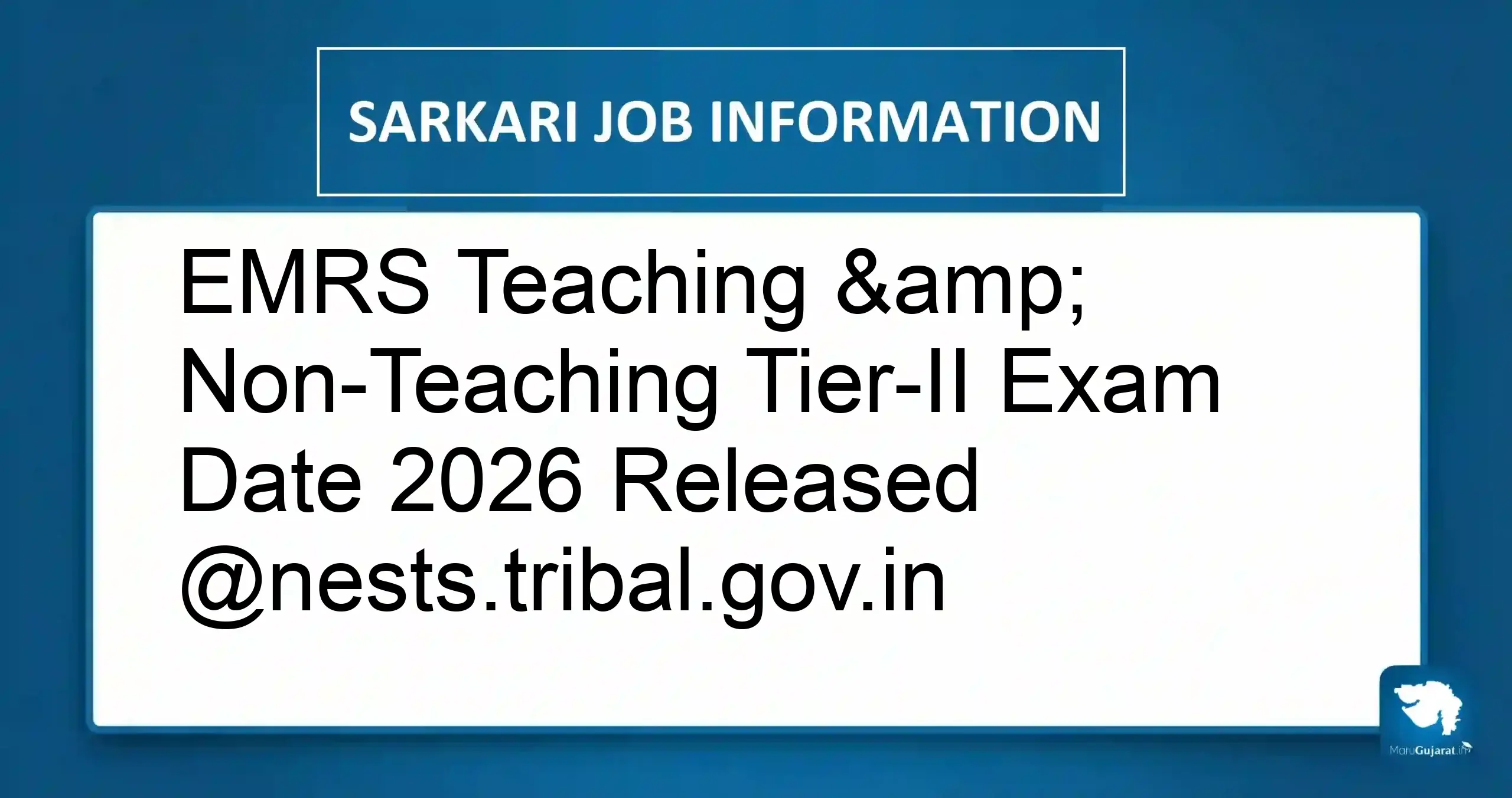 EMRS Tier-II Exam Date 2026