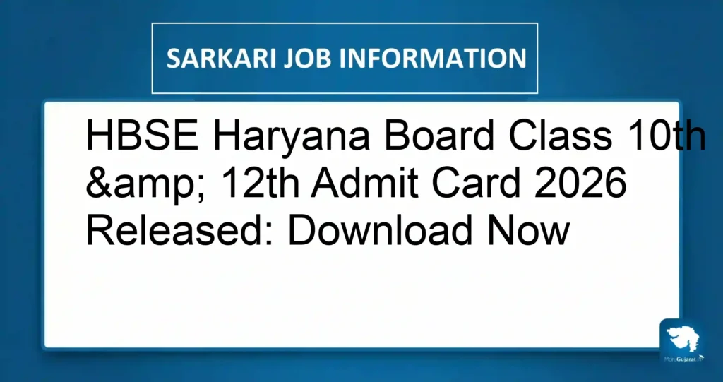 HBSE Haryana Board Class 10th & 12th Admit Card 2026 Released: Download Now