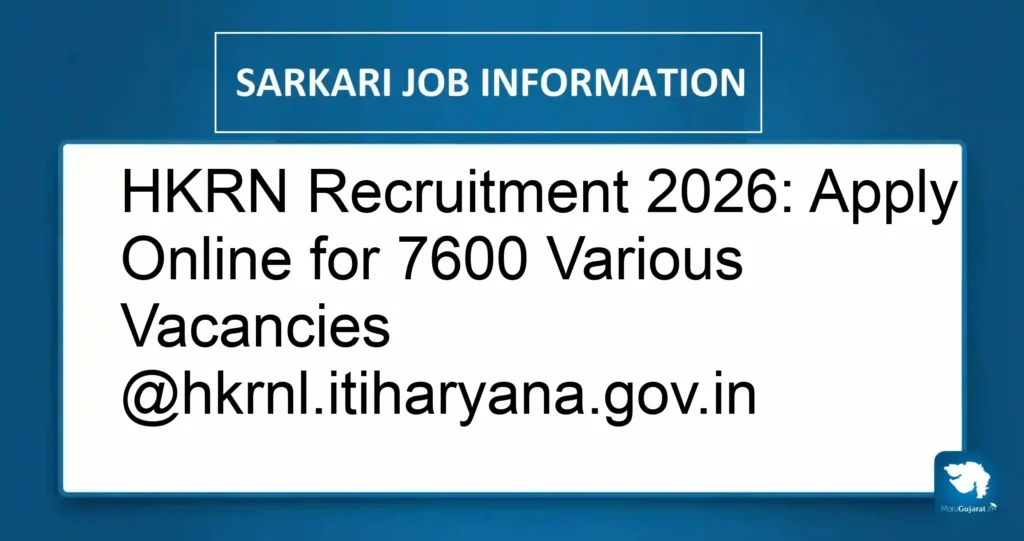 HKRN Recruitment 2026: Apply Online for 7600 Various Vacancies @hkrnl.itiharyana.gov.in