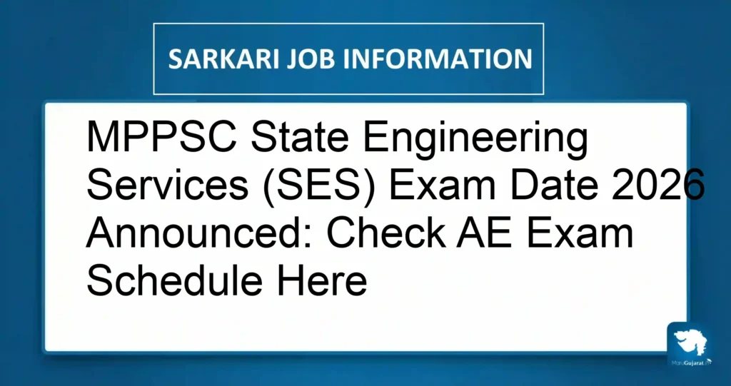 MPPSC State Engineering Services (SES) Exam Date 2026 Announced: Check AE Exam Schedule Here