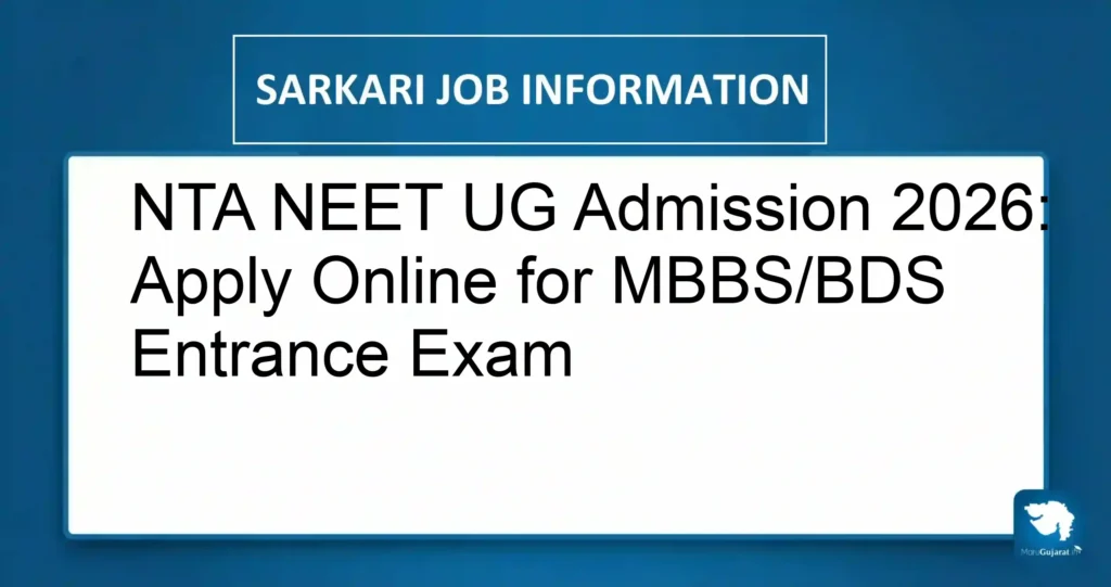 NTA NEET UG Admission 2026: Apply Online for MBBS/BDS Entrance Exam