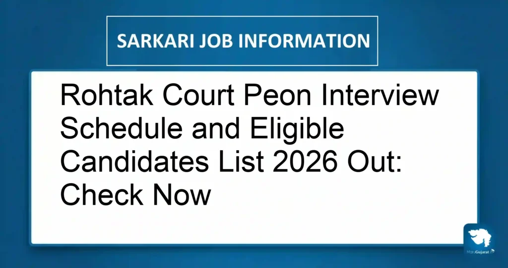 Rohtak Court Peon Interview Schedule and Eligible Candidates List 2026 Out: Check Now