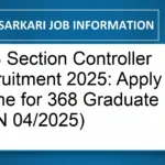 RRB Section Controller Recruitment 2025: Apply Online for 368 Graduate Posts (CEN 04/2025)