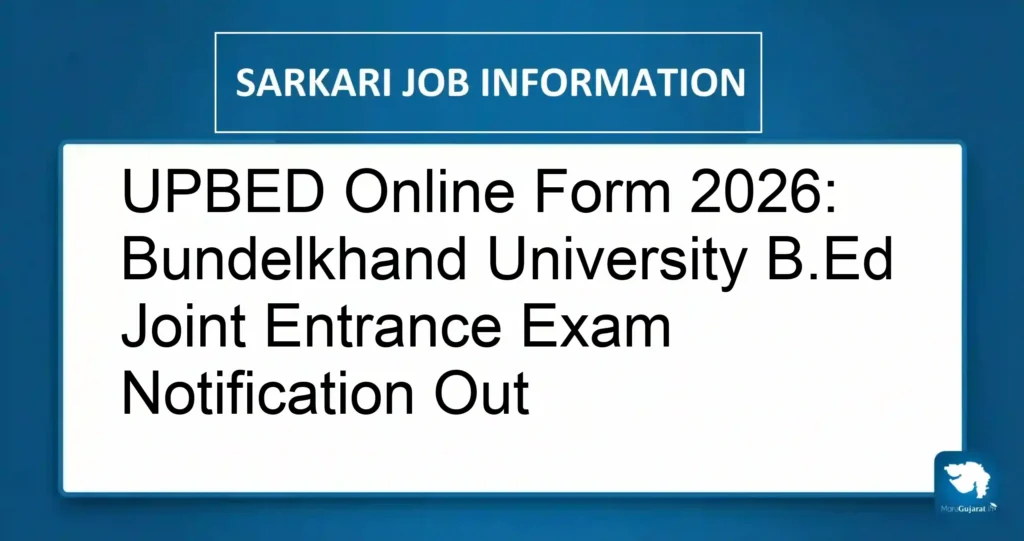 UPBED Online Form 2026: Bundelkhand University B.Ed Joint Entrance Exam Notification Out