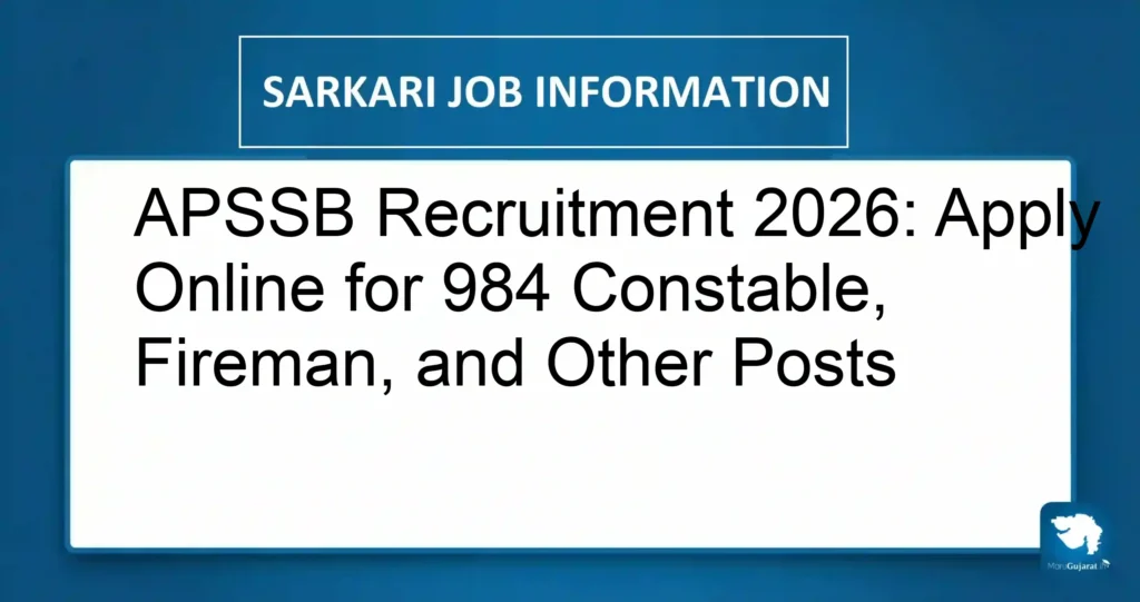 APSSB Recruitment 2026: Apply Online for 984 Constable, Fireman, and Other Posts
