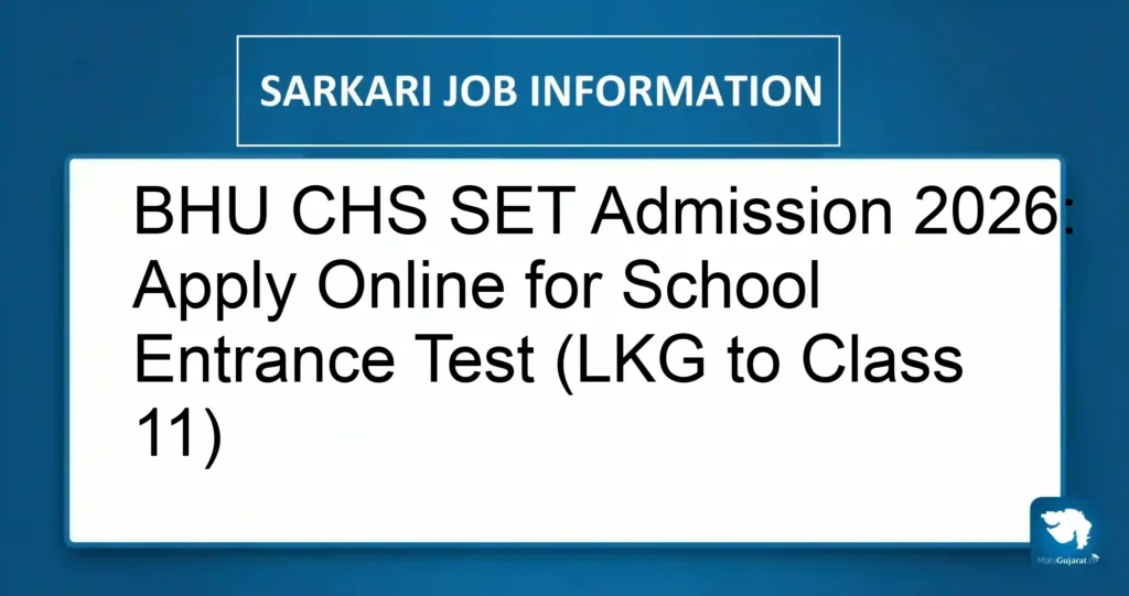 BHU CHS SET Admission 2026: Apply Online for School Entrance Test (LKG to Class 11)