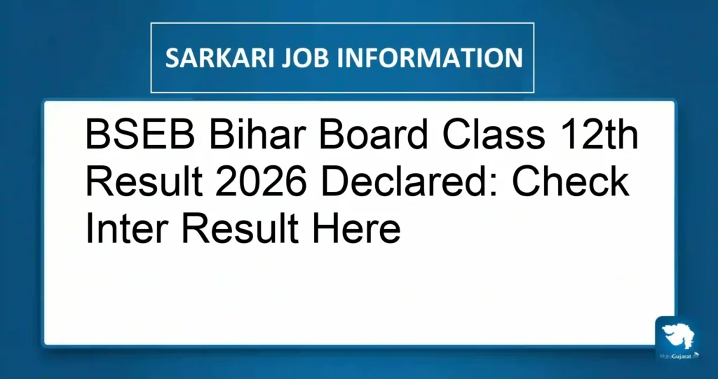 BSEB Bihar Board Class 12th Result 2026 Declared: Check Inter Result Here