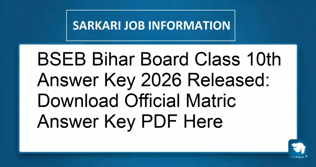 BSEB Bihar Board Class 10th Answer Key 2026 Released: Download Official Matric Answer Key PDF Here