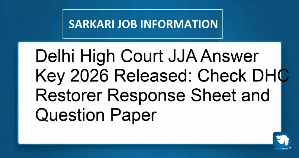 Delhi High Court JJA Answer Key 2026 Released: Check DHC Restorer Response Sheet and Question Paper