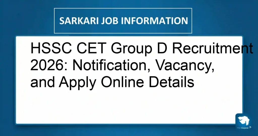 HSSC CET Group D Recruitment 2026: Notification, Vacancy, and Apply Online Details