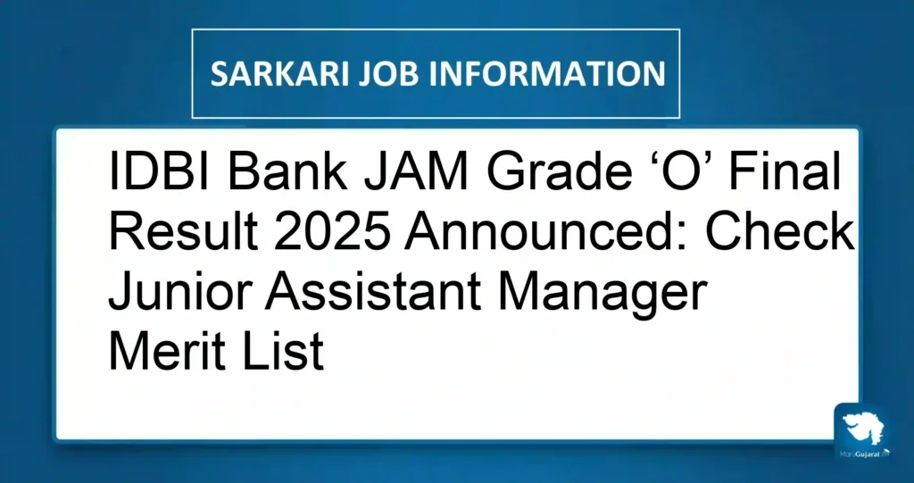 IDBI Bank JAM Grade ‘O’ Final Result 2025 Announced: Check Junior Assistant Manager Merit List