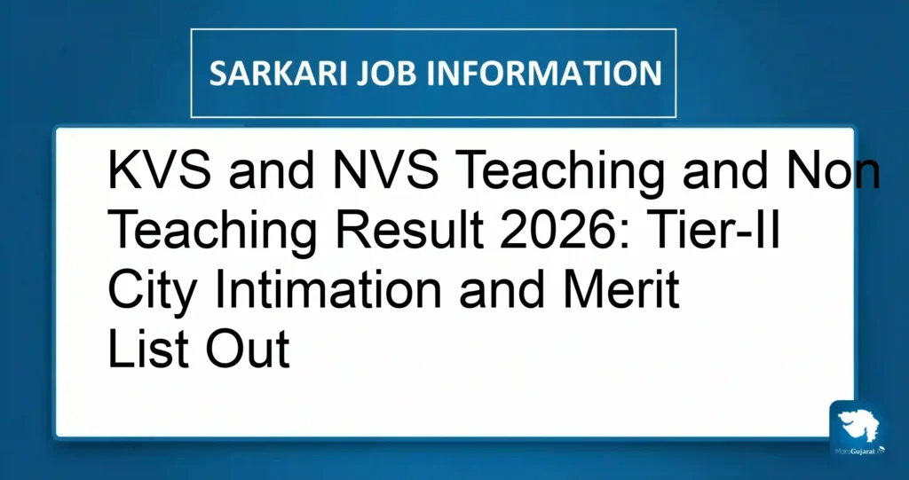 KVS and NVS Teaching and Non Teaching Result 2026: Tier-II City Intimation and Merit List Out