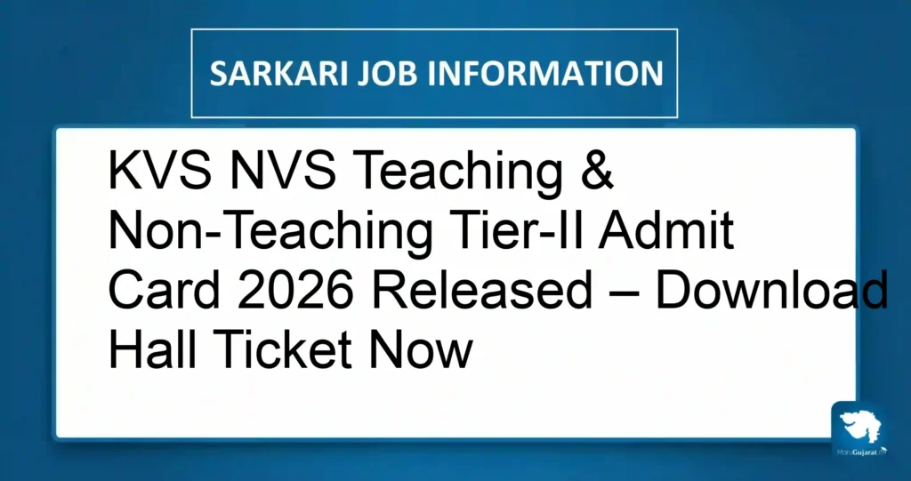 KVS NVS Teaching & Non-Teaching Tier-II Admit Card 2026 Released – Download Hall Ticket Now