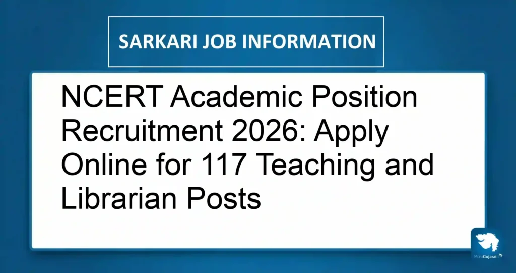 NCERT Academic Position Recruitment 2026: Apply Online for 117 Teaching and Librarian Posts