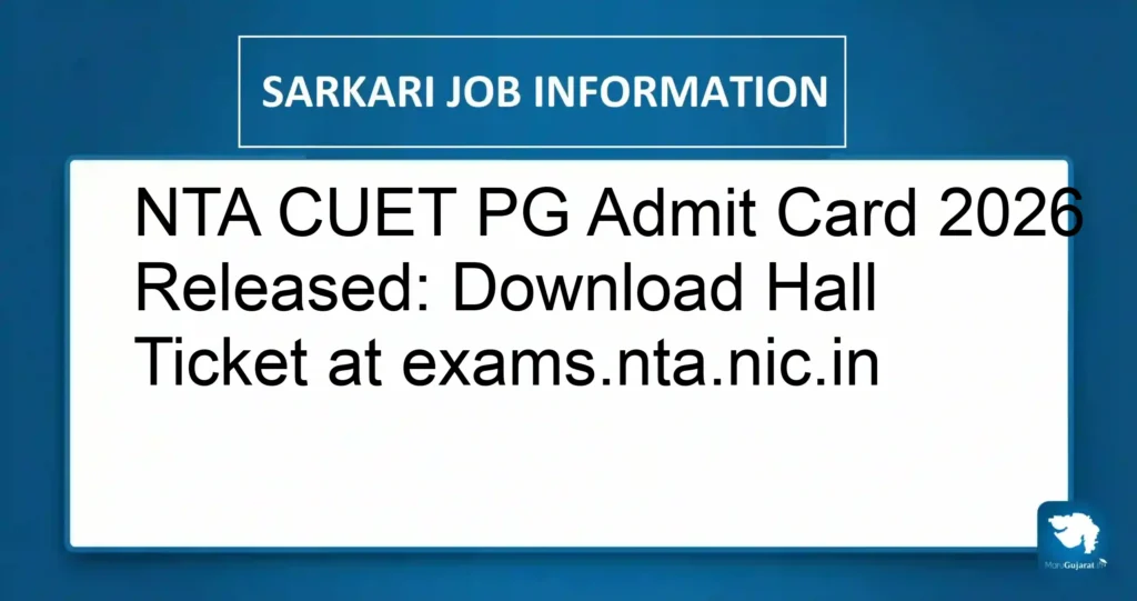 NTA CUET PG Admit Card 2026 Released: Download Hall Ticket at exams.nta.nic.in