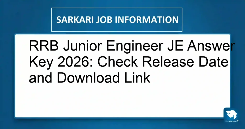 RRB Junior Engineer JE Answer Key 2026: Check Release Date and Download Link