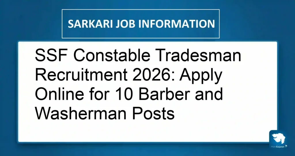 SSF Constable Tradesman Recruitment 2026: Apply Online for 10 Barber and Washerman Posts