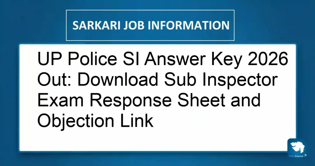 UP Police SI Answer Key 2026 Out: Download Sub Inspector Exam Response Sheet and Objection Link