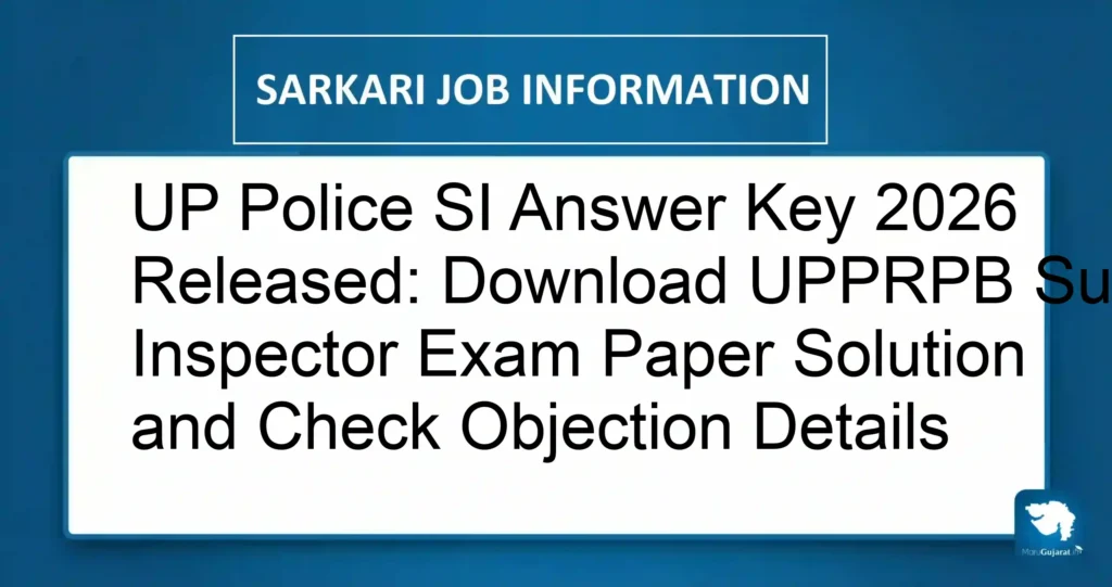 UP Police SI Answer Key 2026 Released: Download UPPRPB Sub Inspector Exam Paper Solution and Check Objection Details