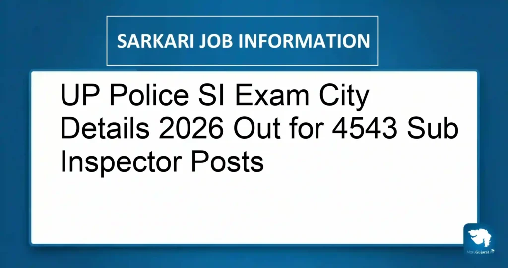 UP Police SI Exam City Details 2026 Out for 4543 Sub Inspector Posts