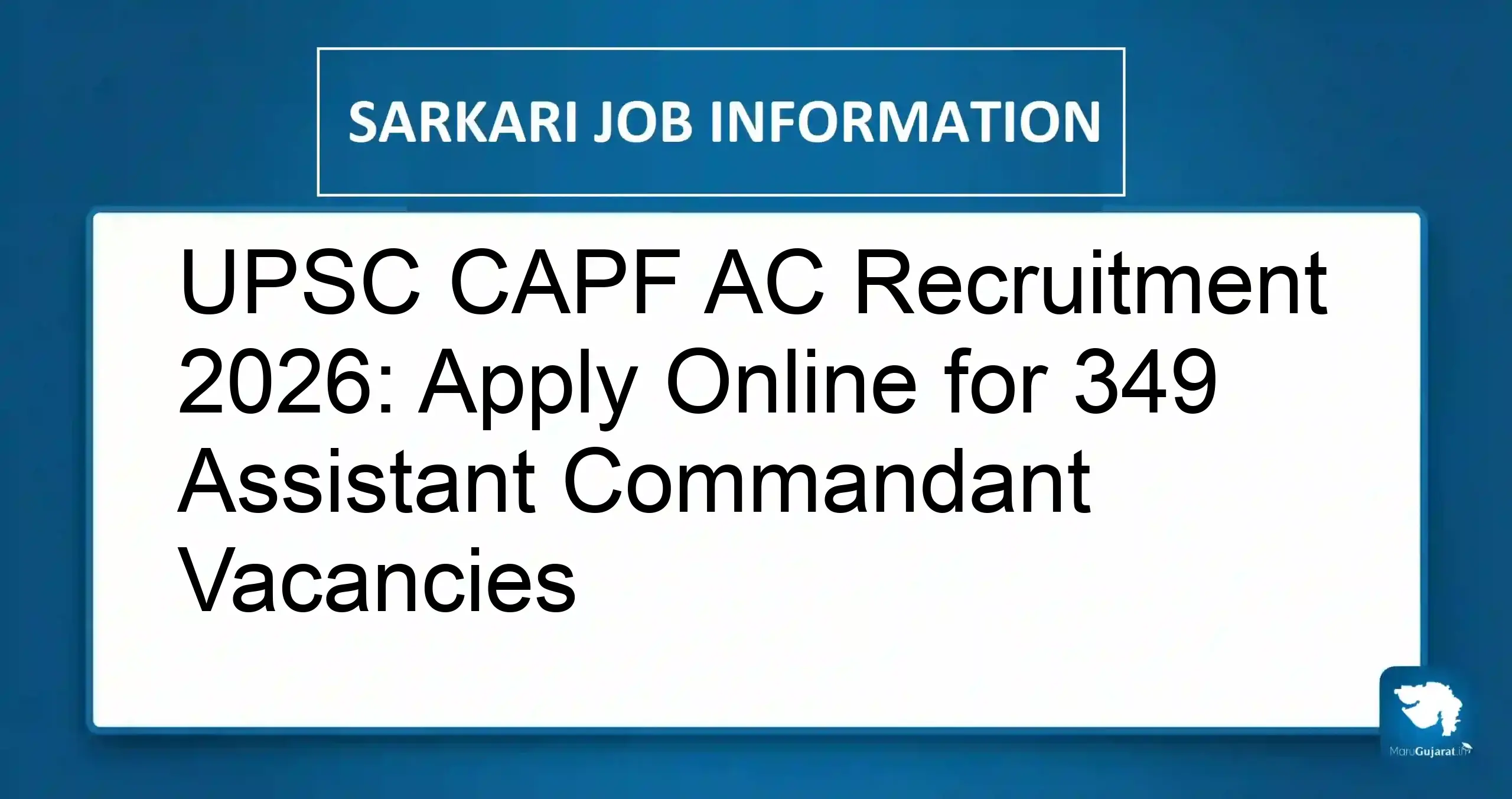 UPSC CAPF AC Recruitment 2026